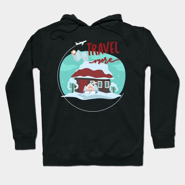 Travel more Wanderlust love Explore the world travel lover summer vacation Hoodie by BoogieCreates